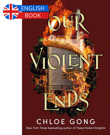 Borítókép: Our Violent Ends (These Violent Delights Series, Book 2)