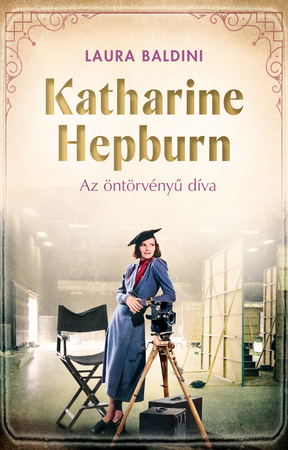 Borítókép: Katharine Hepburn – Az öntörvényű díva