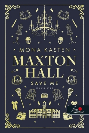 Borítókép: Save Me - Ments meg - Én (Maxton Hall 1.)