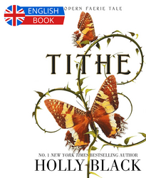 Tithe (The Modern Faerie Tales Series, Book 1) - borító 