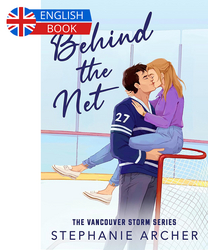 Behind The Net (Vancouver Storm Series, Book 1) - borító 