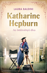 Katharine Hepburn – Az öntörvényű díva - borító 