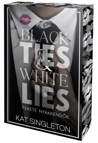 Black Ties & White Lies – Fekete nyakkendők (éldekorált kiadás) 