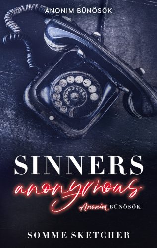 Sinners Anonymous – Anonim bűnösök (éldekorált kiadás)