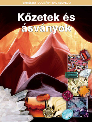 Természettudományi enciklopédia 8. kötet - Kőzetek és ásványok