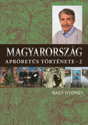 Magyarország apróbetűs története 2.