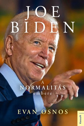 Joe Biden – a normalitás embere