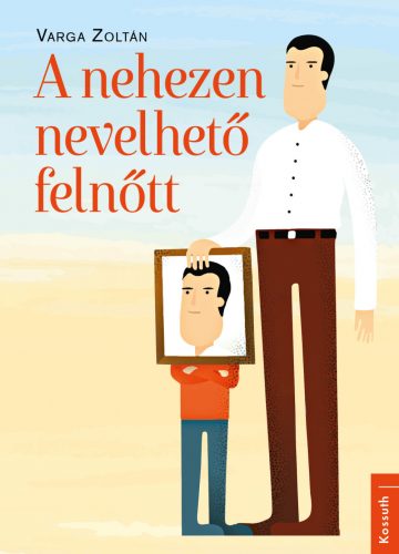 A nehezen nevelhető felnőtt