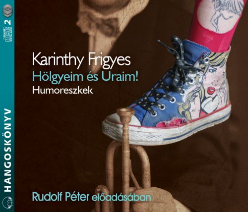 Hölgyeim és Uraim! - hangoskönyv