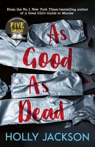 As Good As Dead (A Good Girl's Guide To Murder Book 3)