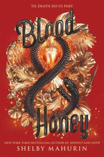 Blood & Honey (Serpent & Dove Series, Book 2)