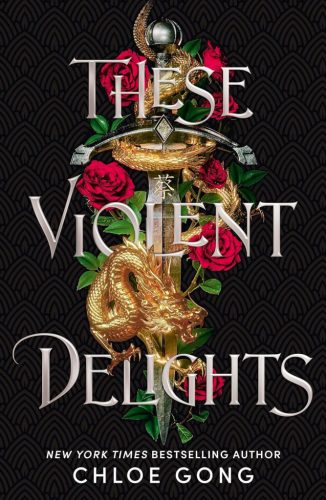 These Violent Delights (Book 1)