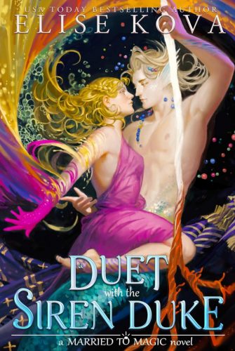 A Duet with the Siren Duke (A Married to Magic Novel)