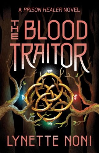 The Blood Traitor (The Prison Healer Series, Book 3)