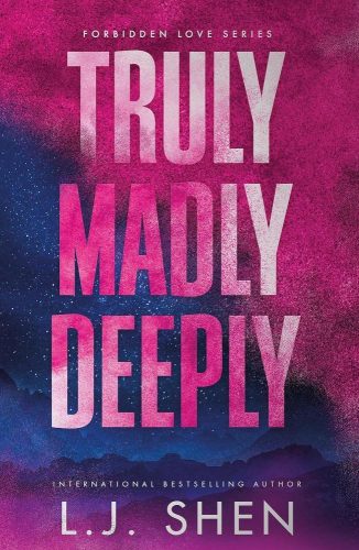 Truly Madly Deeply (Forbidden Love Series, Book 1)