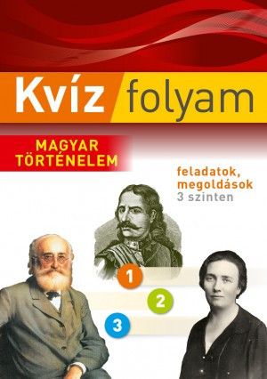 Kvízfolyam -  Magyar történelem