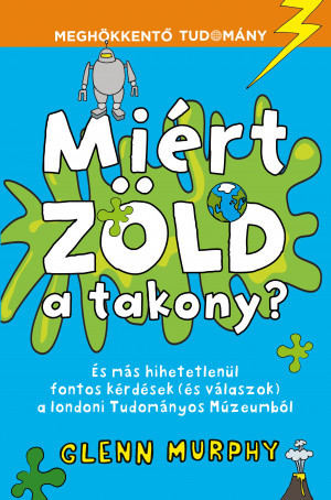 Miért zöld a takony?