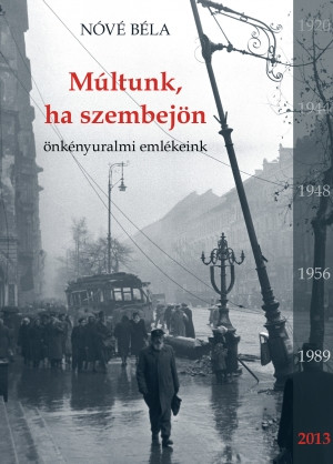 Múltunk, ha szembejön