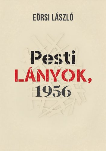 Pesti lányok, 1956