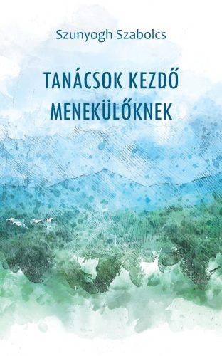 Tanácsok kezdő menekülőknek