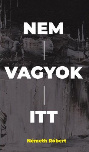 Nem vagyok itt