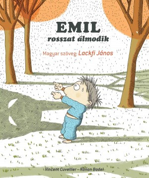 Emil rosszat álmodik